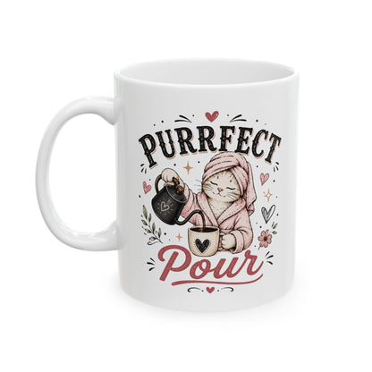 Ceramic Mug — "Purr-fect pour" Cute Cat Lover Coffee Mug (11oz, 15oz)