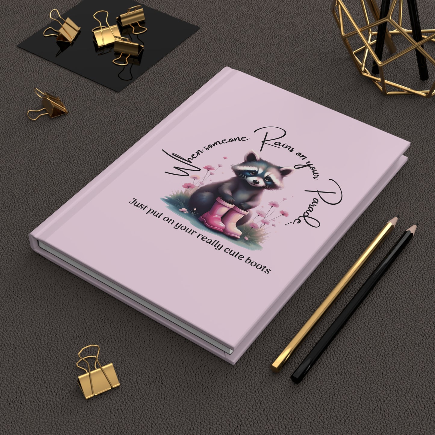 Rainy day gift — Cute Raccoon 'When Someone Rains on Your Parade' Pink Hardcover