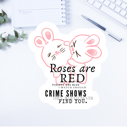 Roses are red