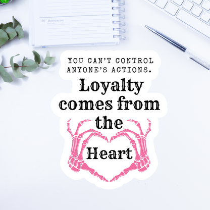 You can't control anyone's actions. Loyalty comes from the heart