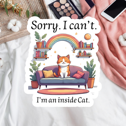 Sorry. I can't. I'm an inside cat.